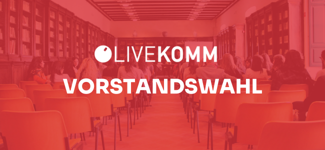 Featured image for “LiveKomm-Vorstandswahlen”